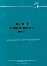 Father, O Standard-Bearer of Islam