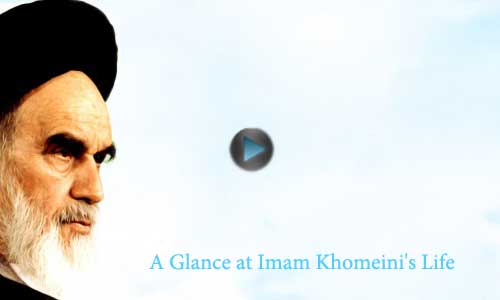 A Glance at Imam Khomeini`s Life