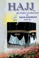 Hajj From The Viewpoint Of Imam Khomeini (s)