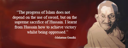 Imam Hussein in Mahatma Gandhi`s Words