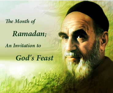 The Blessed Month of Ramadan is an Invitation to God`s Feast: Imam Khomeini