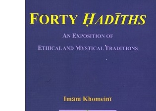 Imam Khomeini’s precious work of “an exposition on forty Ahadith"