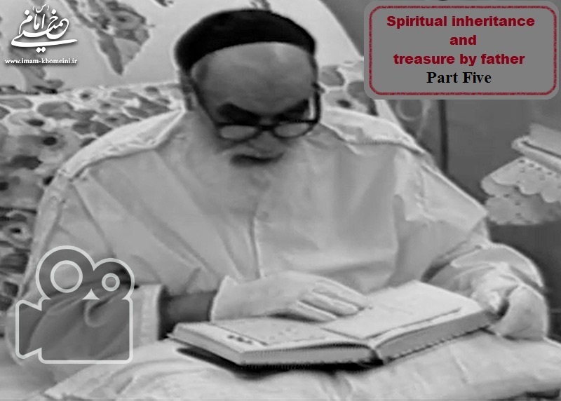 Spiritual inheritance and treasure by father - Part Five