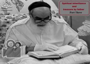 Spiritual inheritance and treasure by father - Part Three