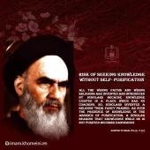 Risk of seeking knowledge without self- purification in Imam Khomeini`s quote