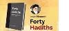 Imam Khomeini’s famous work “Forty Hadith” remains unprecedented, contents appealing to both scholars and youth alike