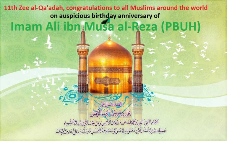 Congratulations to Muslims  around the world on birthday anniversary of Imam Reza