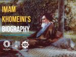 Imam Khomeini`s biography