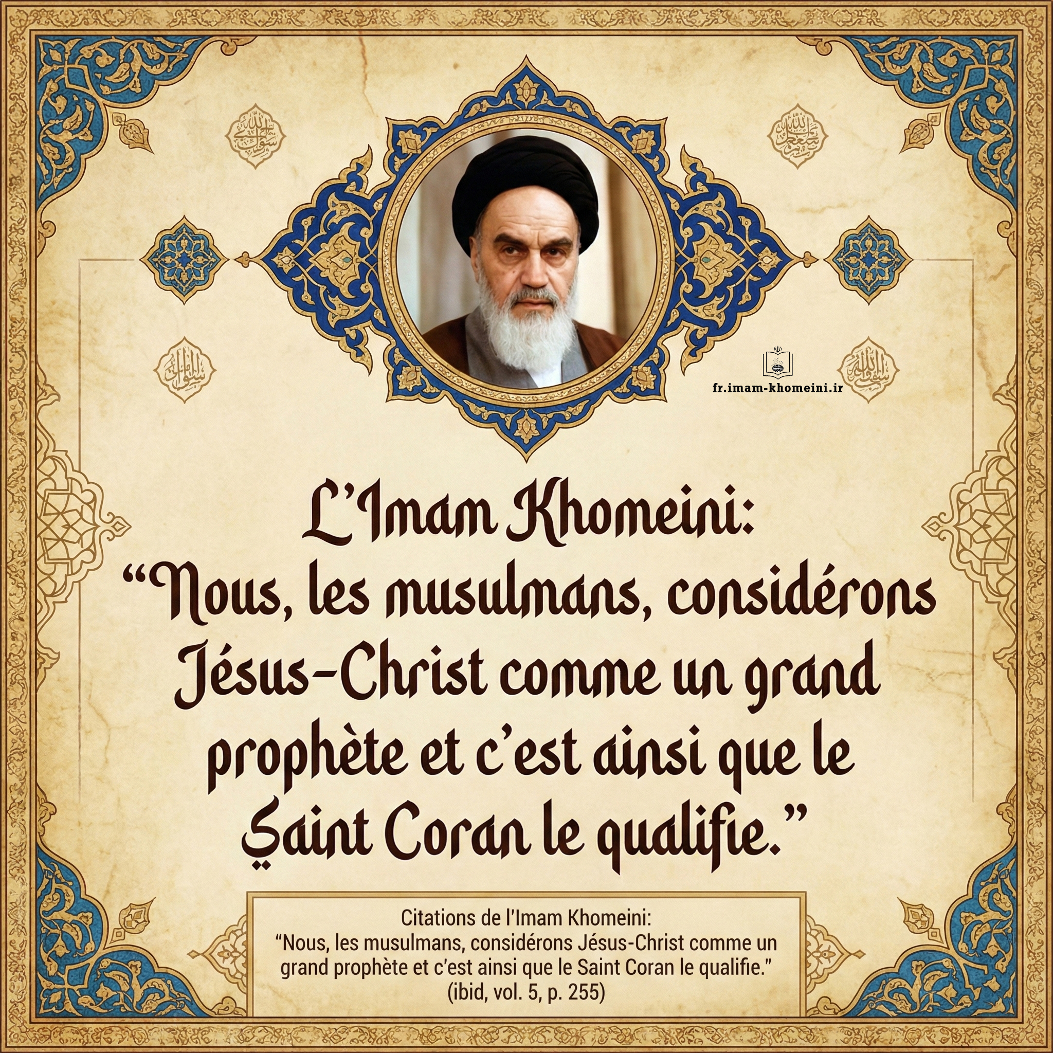 Nous, les musulmans, considérons Jésus-Christ comme un grand prophète